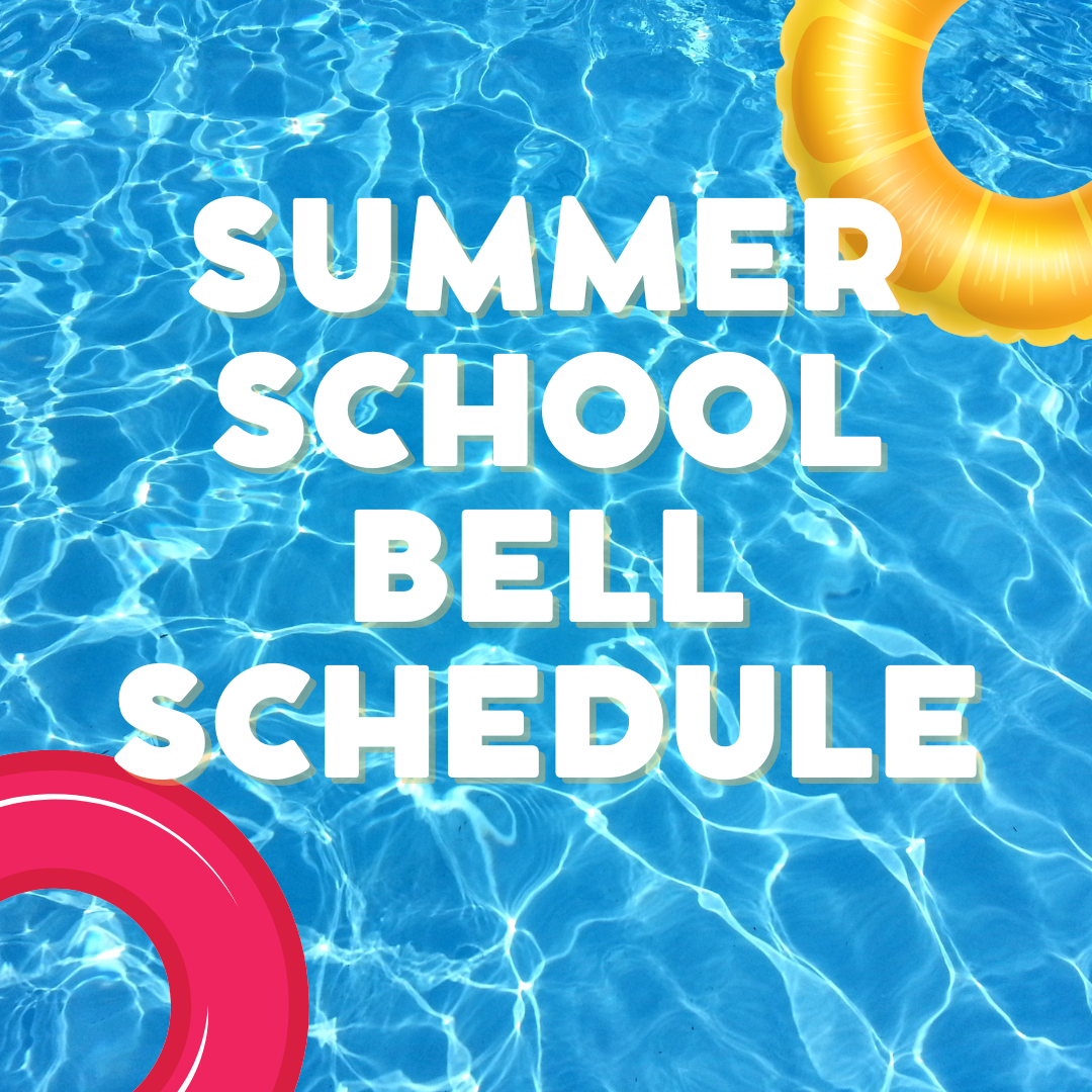 Summer School Bell Schedule
